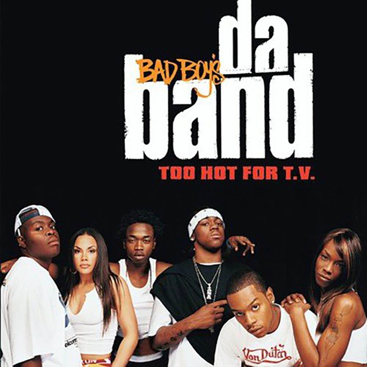 Bad Boy's Da Band, Too Hot for T.V.